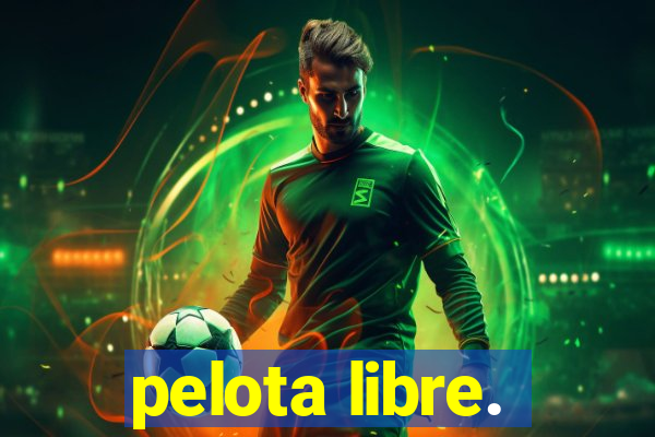 pelota libre.